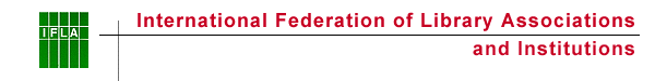 International Federation of
LibraryAssociations and Institutions