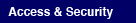 Access and Security